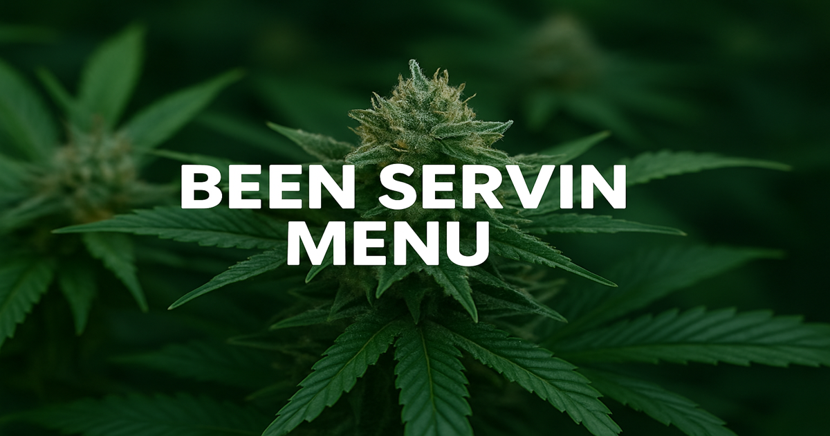 Been Servin Menu